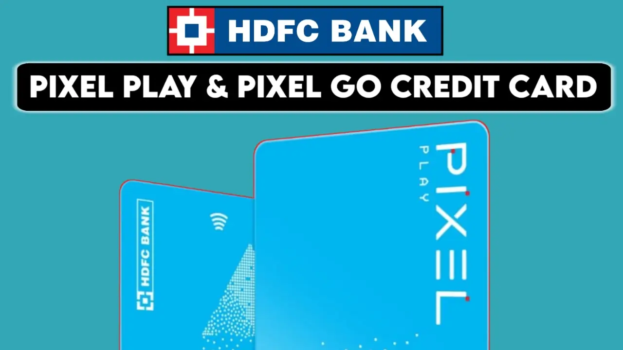 HDFC-Pixel-Play-And-Pixel-Go-Credit-Card