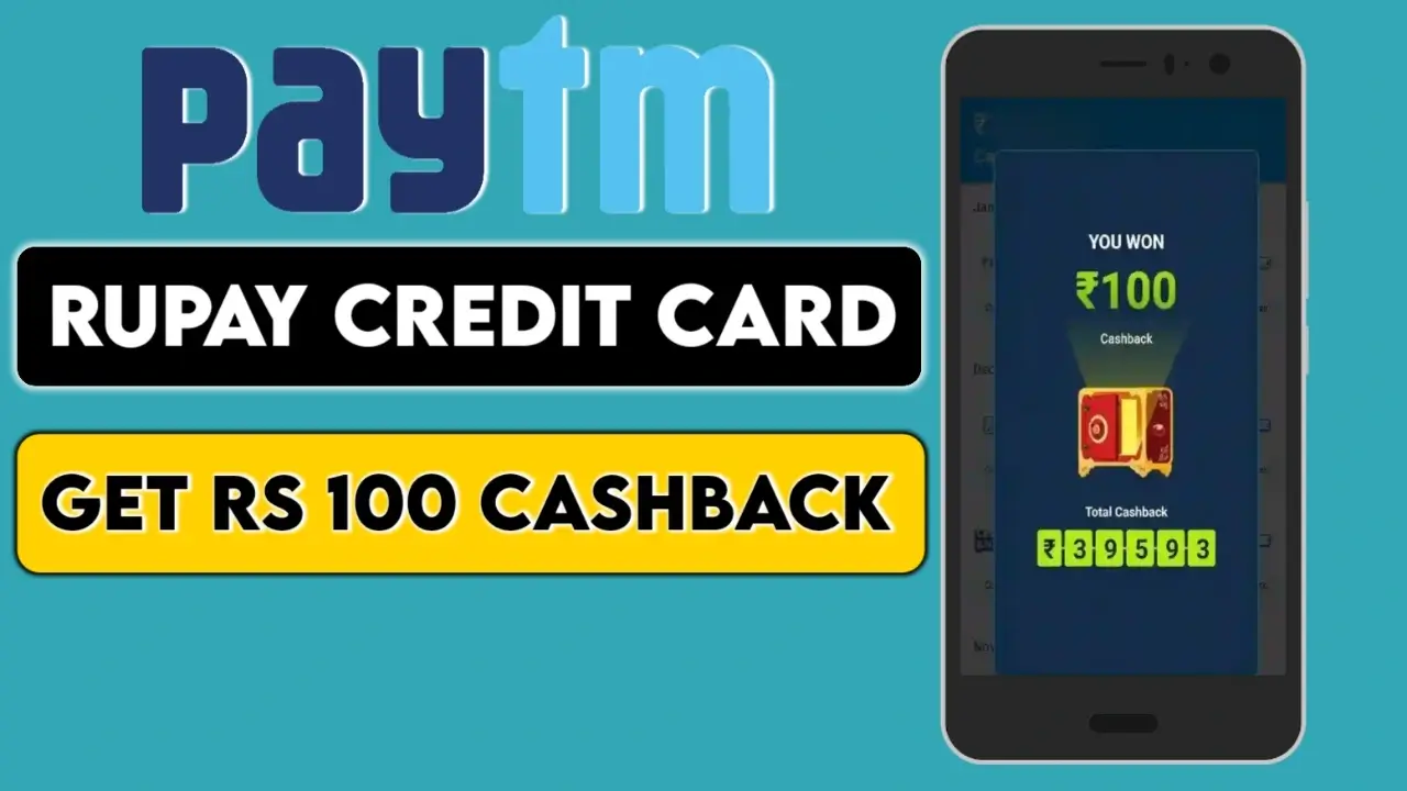 Paytm RuPay Credit Card UPI Offer: Get Flat ₹100 Cashback