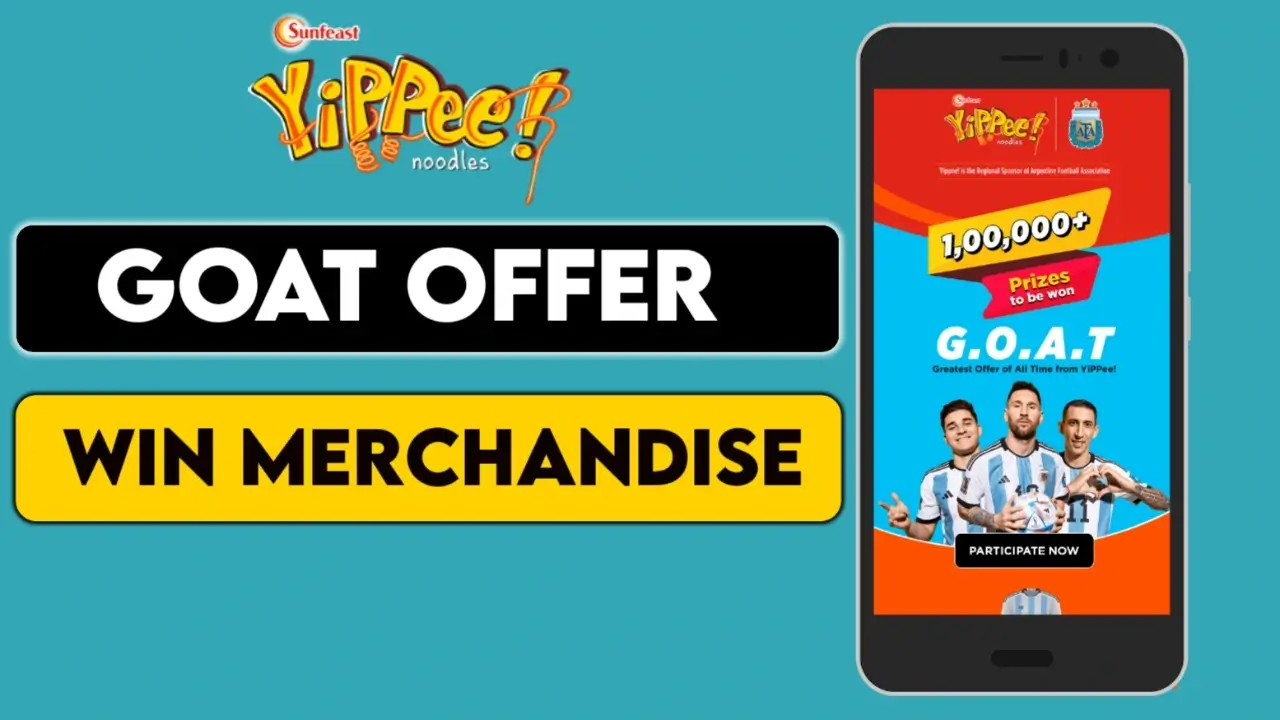 Sunfeast Yippee GOAT Offer: Win Fridge Magnet, keychain, Cap ETC