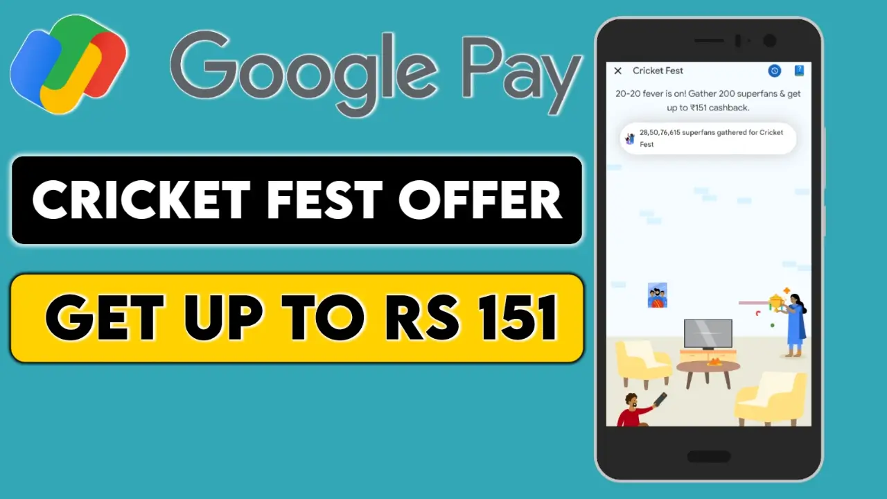 GooglePay Cricket Fest Offer: Collect Superfans & Get Up To Rs 151 Cashback