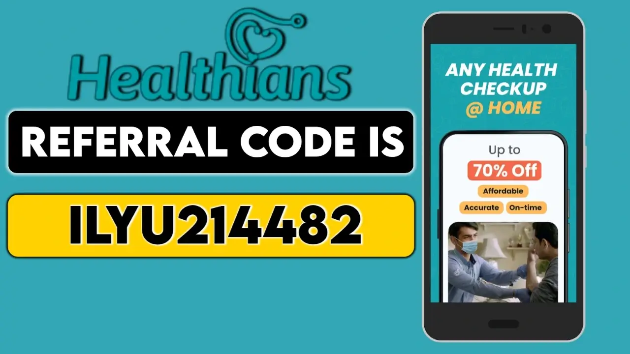 Healthians Referral code 2024 ” ILYU214482 “: Get 100% Cashback