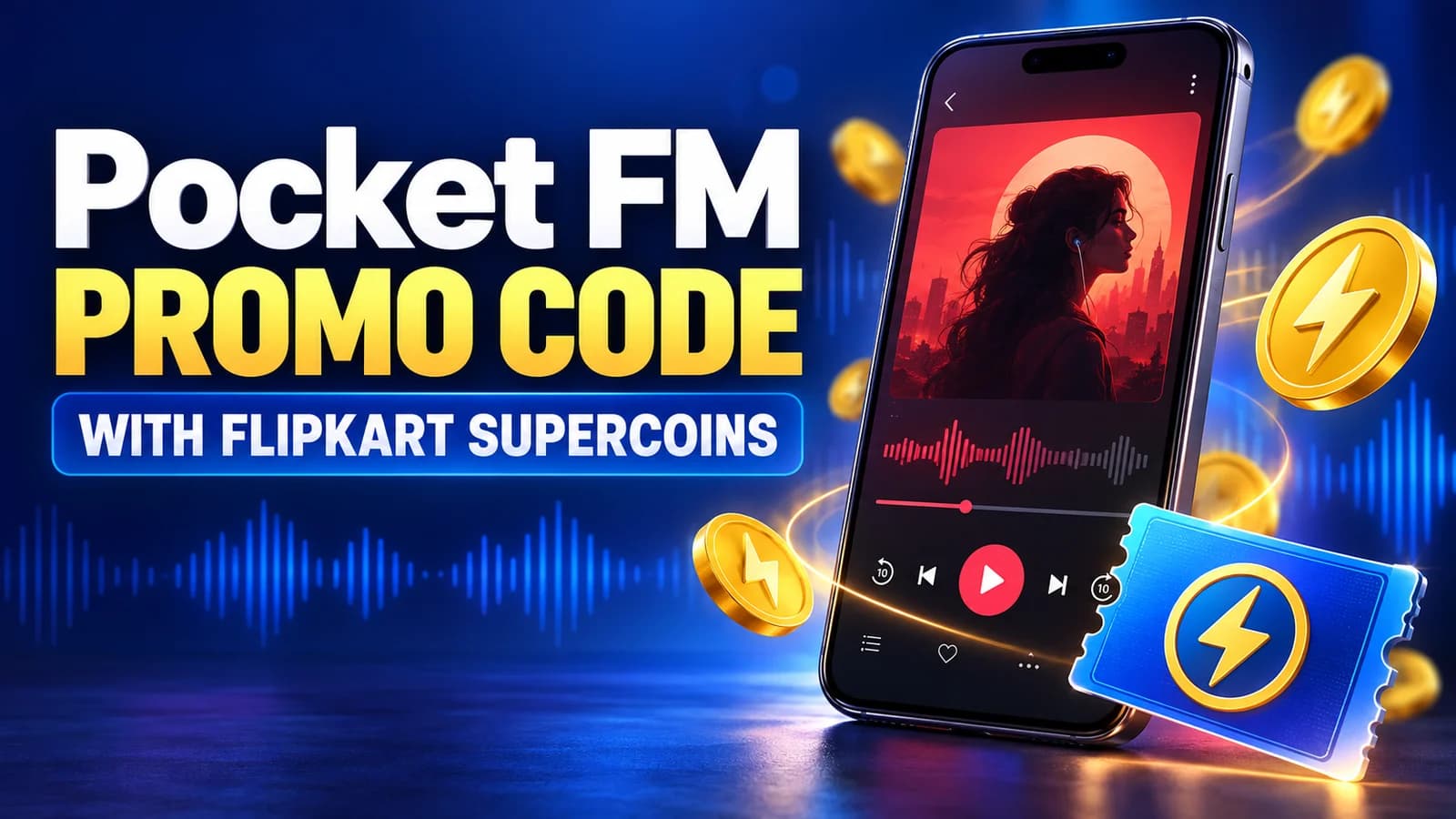 Pocket Fm Promo Code: Using Flipkart SuperCoins Offer