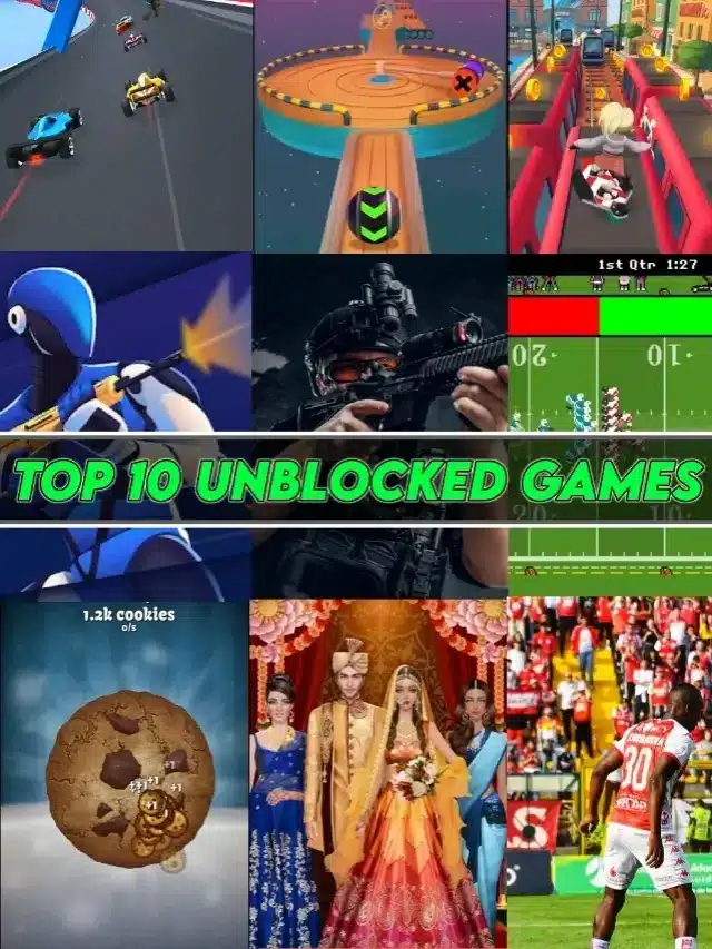 Top 10 Unblocked Games